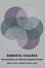 Domestic Violence : Intersectionality and Culturally Competent Practice 