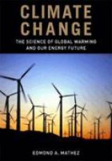 Climate Change : The Science of Global Warming and Our Energy Future 