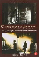 Cinematography: Theory and Practice : Image Making for Cinematographers and Directors Volume 1 2nd