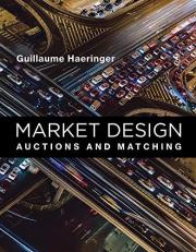 Market Design : Auctions and Matching 