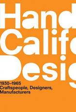 A Handbook of California Design, 1930-1965 : Craftspeople, Designers, Manufacturers 