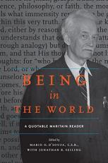 Being in the World : A Quotable Maritain Reader 