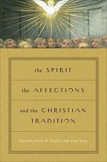 The Spirit, the Affections, and the Christian Tradition 
