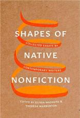 Shapes of Native Nonfiction : Collected Essays by Contemporary Writers 