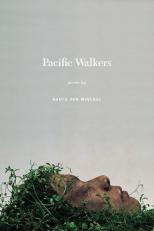 Pacific Walkers : Poems 