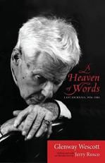 A Heaven of Words : Last Journals, 1956-1984 