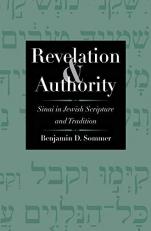 Revelation and Authority : Sinai in Jewish Scripture and Tradition 