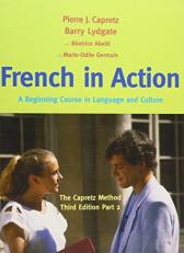 French in Action : A Beginning Course in Language and Culture: the Capretz Method, Part 2