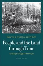 People And The Land Through Time: Linking Ecology And History, Second