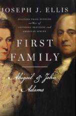 First Family : Abigail and John Adams