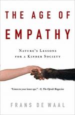 The Age of Empathy : Nature's Lessons for a Kinder Society 