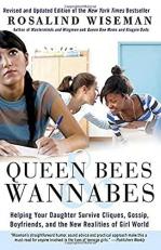 Queen Bees and Wannabes : Helping Your Daughter Survive Cliques, Gossip, Boyfriends, and the New Realities of Girl World 