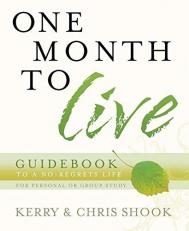 One Month to Live Guidebook : To a No-Regrets Life
