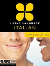Living Language Italian, Complete Edition : Beginner Through Advanced Course, Including 3 Coursebooks, 9 Audio CDs, and Free Online Learning
