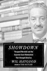 Showdown : Thurgood Marshall and the Supreme Court Nomination That Changed America 