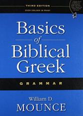Basics of Biblical Greek - Grammar 3rd