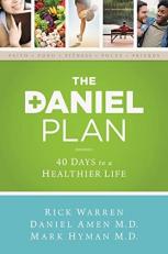 The Daniel Plan : 40 Days to a Healthier Life 