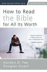 How to Read the Bible for All Its Worth [Fourth Edition]