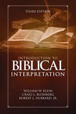 Introduction to Biblical Interpretation : Third Edition