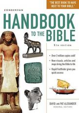 Zondervan Handbook to the Bible : Fifth Edition