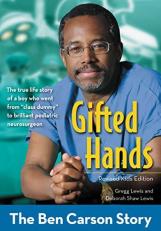 Gifted Hands : The Ben Carson Story [Revised Kids Edition] 