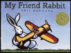 My Friend Rabbit : A Picture Book 