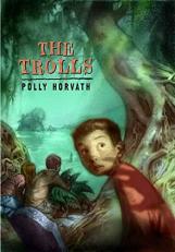 The Trolls : (National Book Award Finalist) 