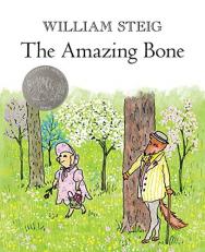 The Amazing Bone : (Caldecott Honor Book) 