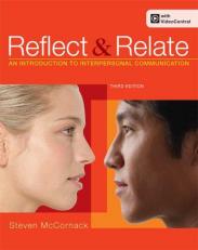 Reflect and Relate : An Introduction to Interpersonal Communication 3rd
