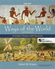 Ways of the World with Sources for AP®, Second Edition : A Global History