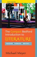 The Compact Bedford Introduction to Literature : Reading, Thinking, Writing 9th