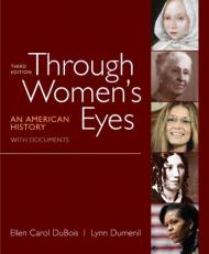 Through Women's Eyes, Combined Volume : An American History with Documents 3rd