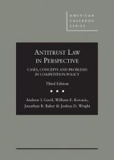 Antitrust Law in Perspective : Cases, Concepts and Problems in Competition Policy 3rd