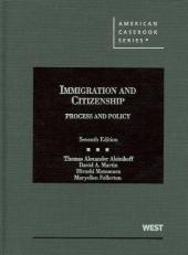 Immigration and Citizenship, Process and Policy 7th