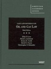 Cases and Materials on Oil and Gas Law 6th