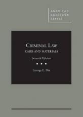 Criminal Law : Cases and Materials 7th