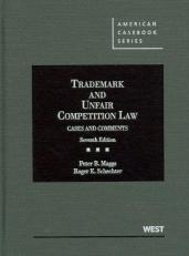 Trademark and Unfair Competition Law : Cases and Comments 7th