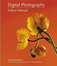 Digital Photography : A Basic Manual 