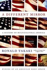 A Different Mirror : A History of Multicultural America 