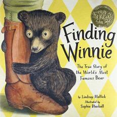 Finding Winnie : The True Story of the World's Most Famous Bear (Caldecott Medal Winner) 