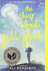 The Thing about Jellyfish (National Book Award Finalist) 