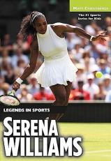 Serena Williams : Legends in Sports 