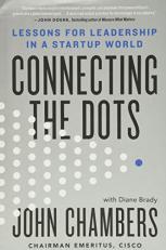 Connecting the Dots : Lessons for Leadership in a Startup World 