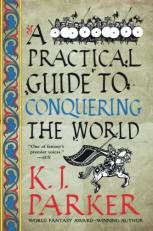 A Practical Guide to Conquering the World 