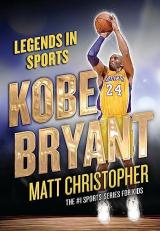 Kobe Bryant : Legends in Sports 