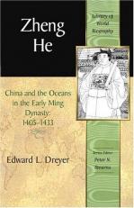Library of World Biography Series: Zheng He - China and the Oceans in the Early Ming Dynasty, 1405-1433 
