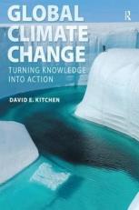 Global Climate Change : Turning Knowledge into Action 