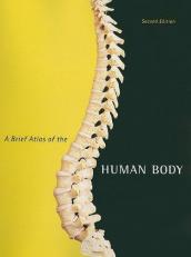 A Brief Atlas of the Human Body 2nd