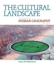 The Cultural Landscape : An Introduction to Human Geography 10th
