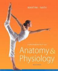Fundamentals of Anatomy and Physiology 9th